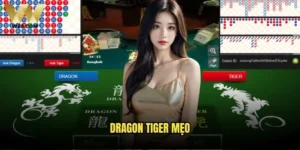 Dragon Tiger Mẹo