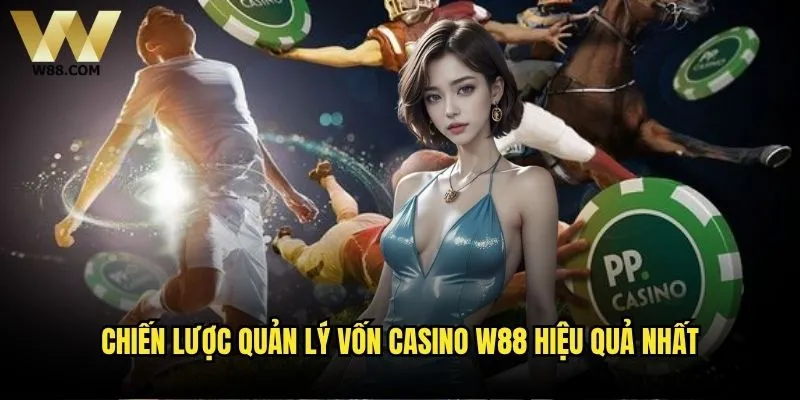 Làm sao để quản lý vốn casino thông minh khi chơi tại W88? 2 Các chiến lược Roulette W88 được ưa chuộng nhất hiện nay