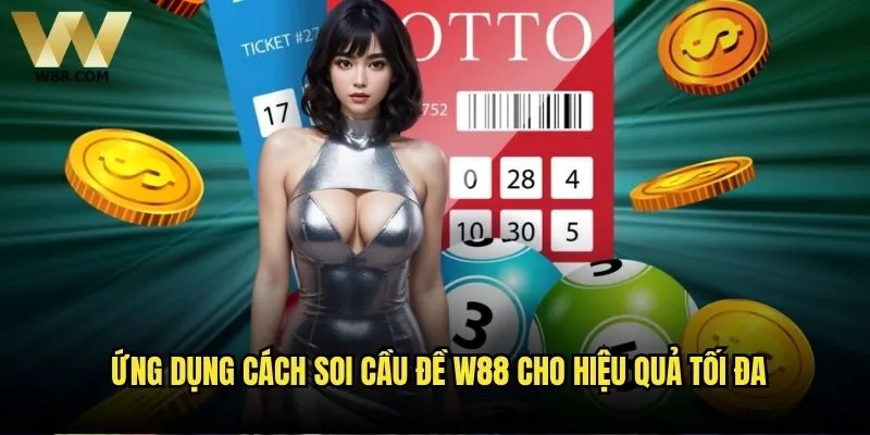 Cách soi cầu đề chuẩn xác có thể mang lại chiến thắng tại W88? 2 Ứng dụng cách soi cầu đề W88 cho hiệu quả tối đa