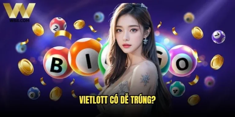 Vietlott có dễ trúng hay chỉ là may mắn khi chơi tại W88? 5 Vietlott có dễ trúng