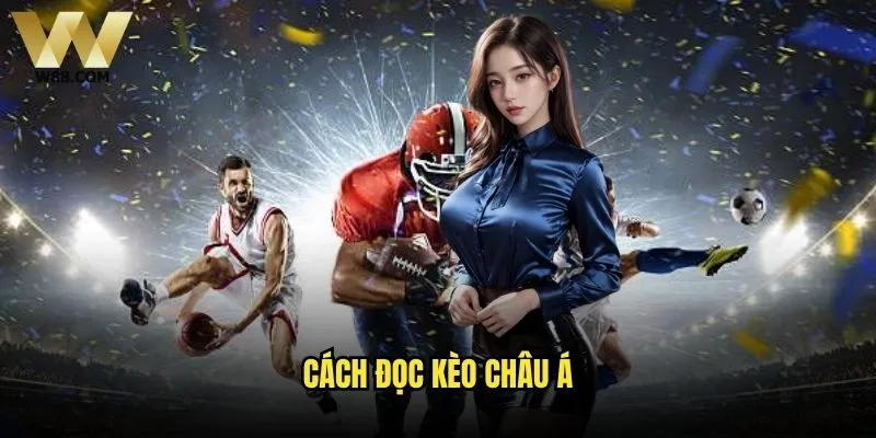 Cách đọc kèo Châu Á