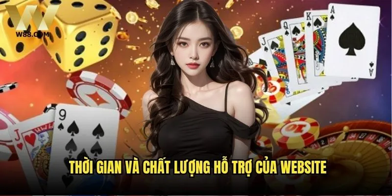 Kênh liên hệ W88 nào hỗ trợ nhanh nhất? 2 Thời gian và chất lượng hỗ trợ của website