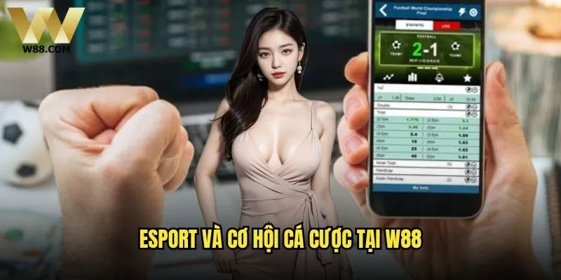 Cá cược Esport W88 có phải là xu hướng tương lai? 1 Esport và cơ hội cá cược tại W88