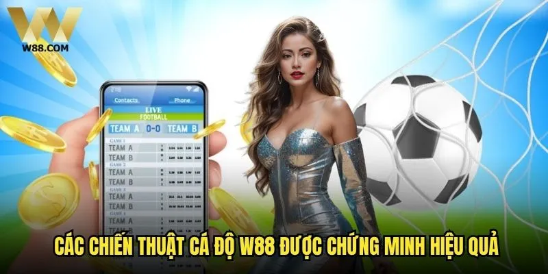 Chiến thuật cá độ W88 nào mang lại hiệu quả cao nhất? 2 Các chiến thuật cá độ W88 được chứng minh hiệu quả