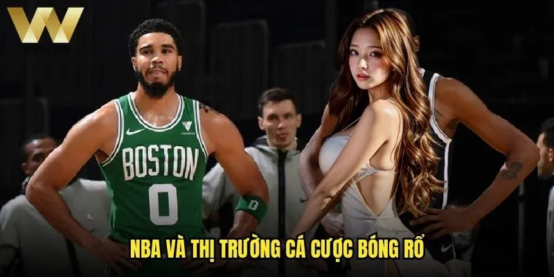 Soi kèo NBA W88 có giúp tăng cơ hội thắng cược không? 1 NBA và thị trường cá cược bóng rổ